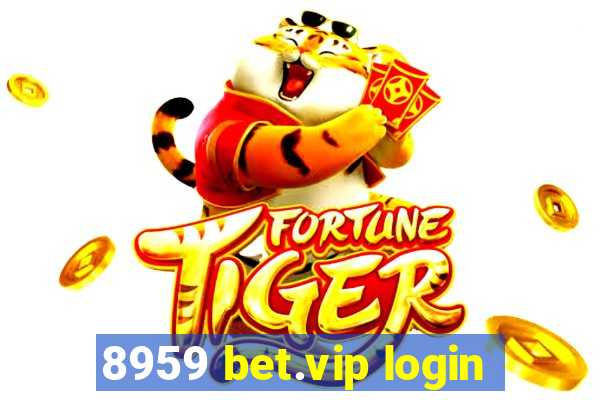 8959 bet.vip login